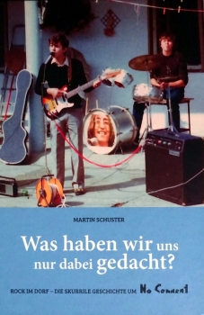 Was haben wir uns nur dabei gedacht? von Martin Schuster